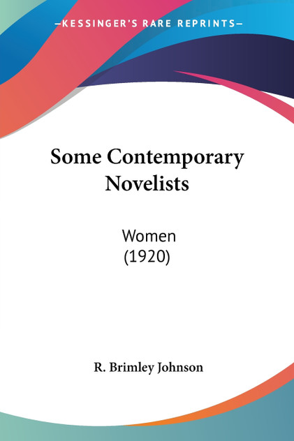 Some Contemporary Novelists Some Contemporary Novelists