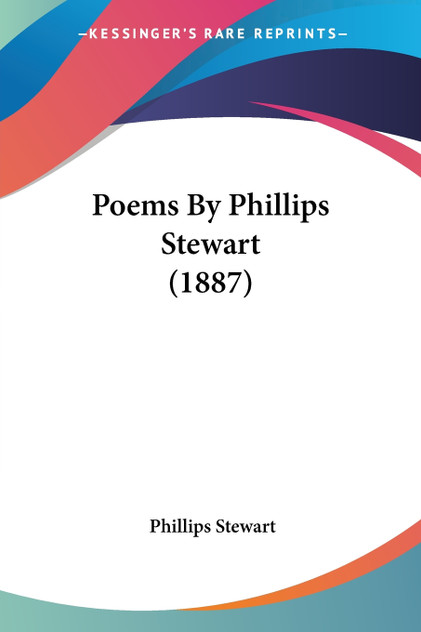 Poems By Phillips Stewart (1887)