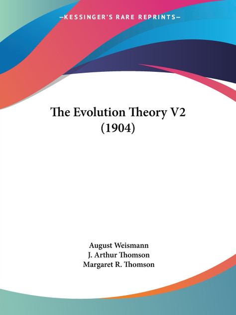 The Evolution Theory V2 (1904) The Evolution Theory V2 (1904)