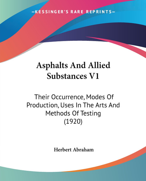 Asphalts And Allied Substances V1