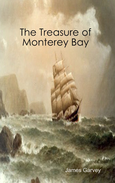 The Treasure of Monterey Bay The Treasure of Monterey Bay