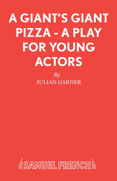 A Giant's Giant Pizza - A Play for Young Actors