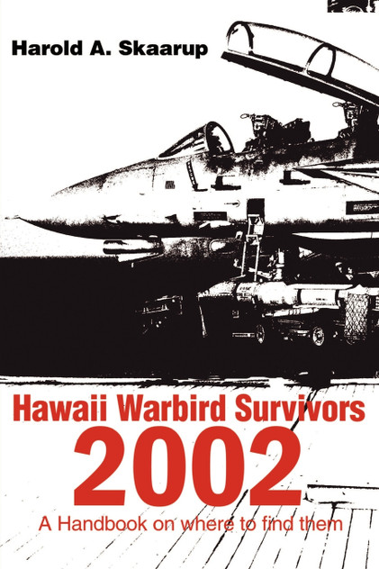 Hawaii Warbird Survivors 2002 Hawaii Warbird Survivors 2002