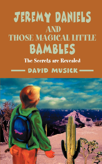 Jeremy Daniels and Those Magical Little Bambles Jeremy Daniels and Those Magical Little Bambles