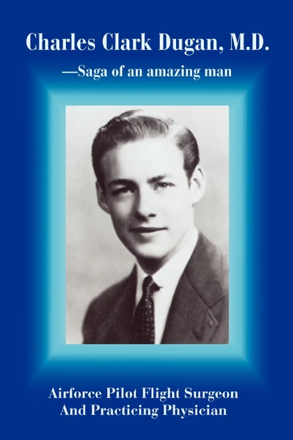 Charles Clark Dugan, M.D.