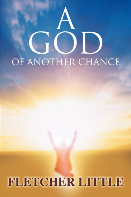 A God of Another Chance A God of Another Chance