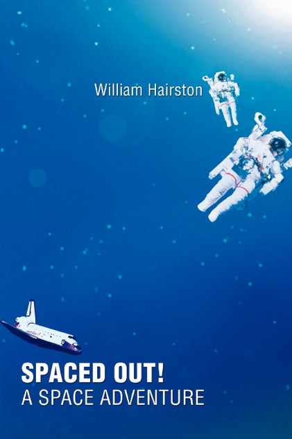 Spaced Out! a Space Adventure Spaced Out! a Space Adventure
