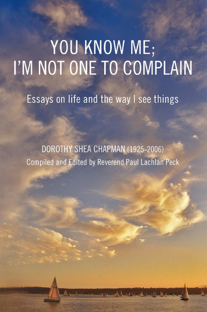 You Know Me; I'm Not One to Complain You Know Me; I'm Not One to Complain