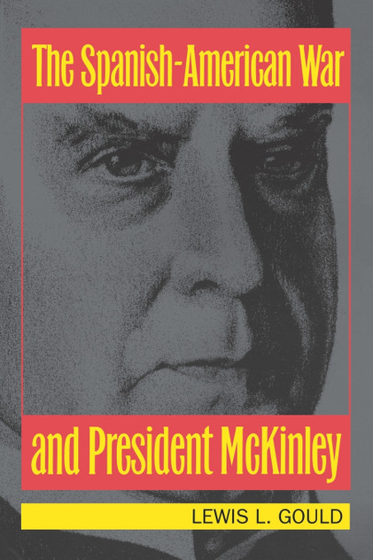 The Spanish-American War and President McKinley