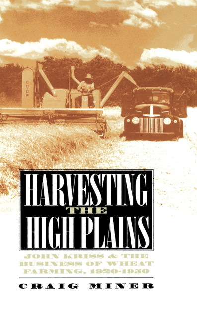 Harvesting the High Plains Harvesting the High Plains
