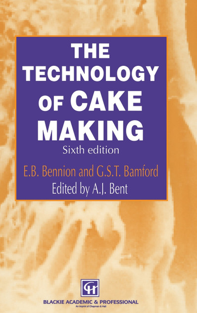 The Technology of Cake Making The Technology of Cake Making