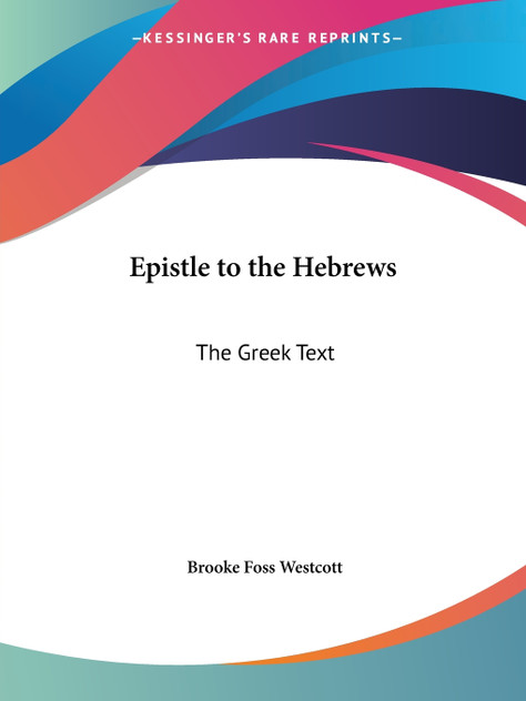Epistle to the Hebrews Epistle to the Hebrews