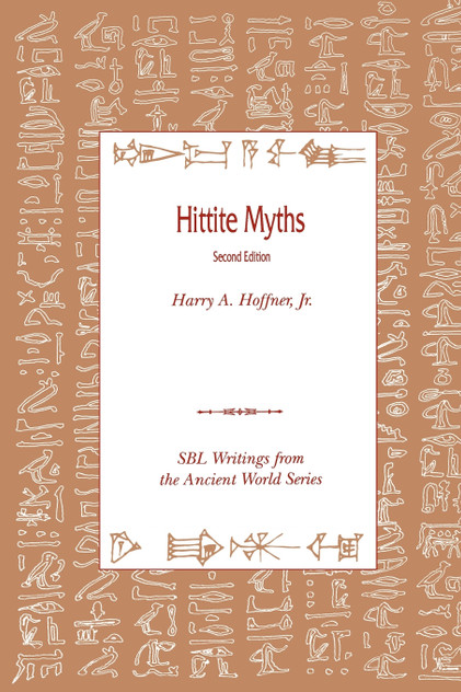 Hittite Myths, Second Edition Hittite Myths, Second Edition