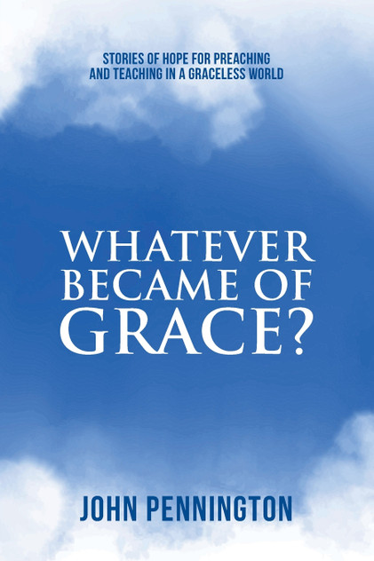 Whatever Became of Grace? Whatever Became of Grace?