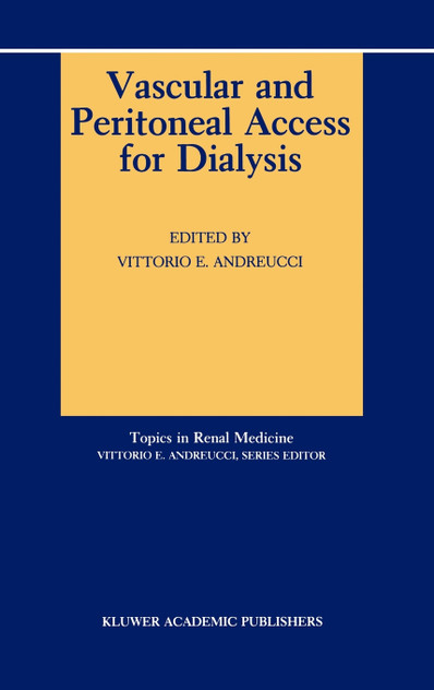Vascular and Peritoneal Access for Dialysis Vascular and Peritoneal Access for Dialysis
