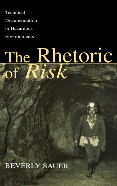 The Rhetoric of Risk
