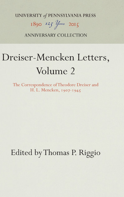 Dreiser-Mencken Letters, Volume 2 Dreiser-Mencken Letters, Volume 2