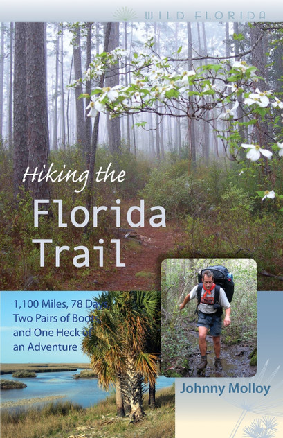 Hiking the Florida Trail Hiking the Florida Trail