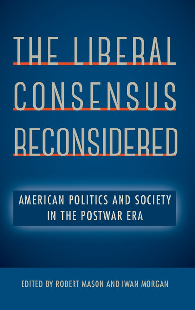 The Liberal Consensus Reconsidered