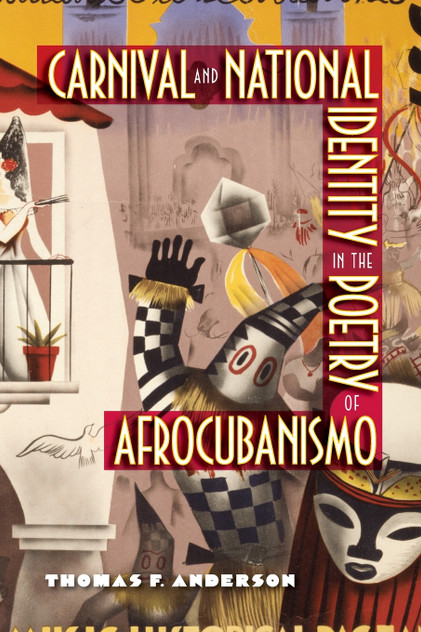 Carnival and National Identity in the Poetry of Afrocubanismo