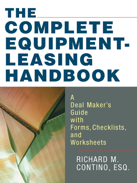 The Complete Equipment-Leasing Handbook The Complete Equipment-Leasing Handbook