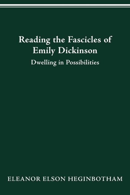 Reading the Fascicles of Emily Dickinson