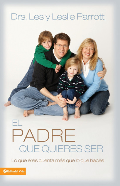 El padre que quieres ser El padre que quieres ser
