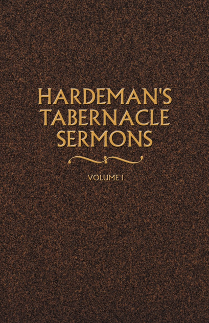 Hardeman's Tabernacle Sermons Volume I
