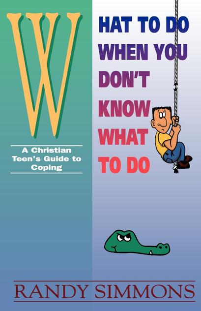 What to Do When You Don't Know What to Do What to Do When You Don't Know What to Do