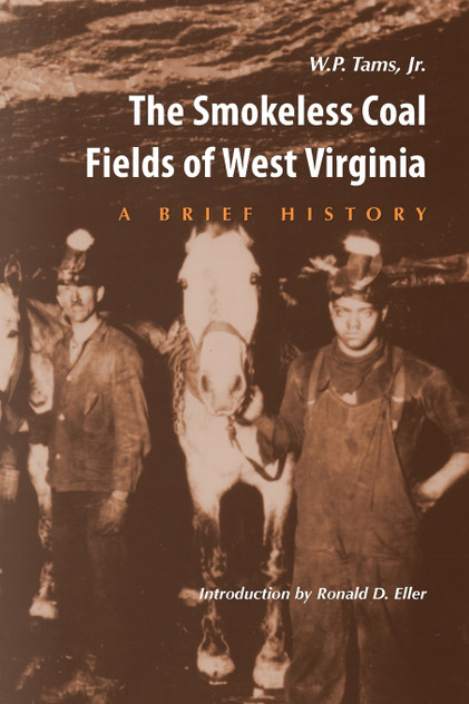 SMOKELESS COAL FIELDS OF WEST VIRGINIA SMOKELESS COAL FIELDS OF WEST VIRGINIA