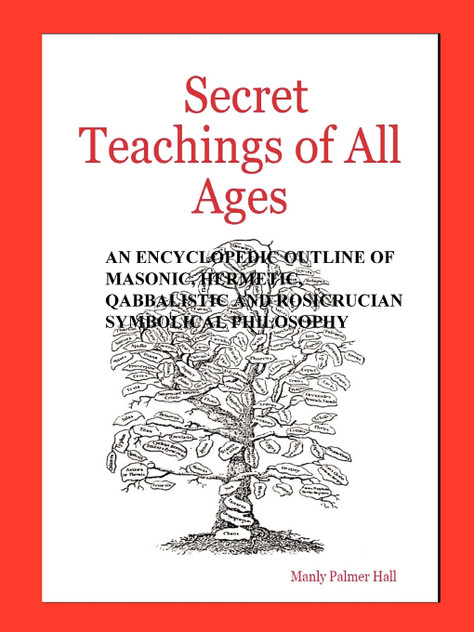 Secret Teachings of All Ages Secret Teachings of All Ages