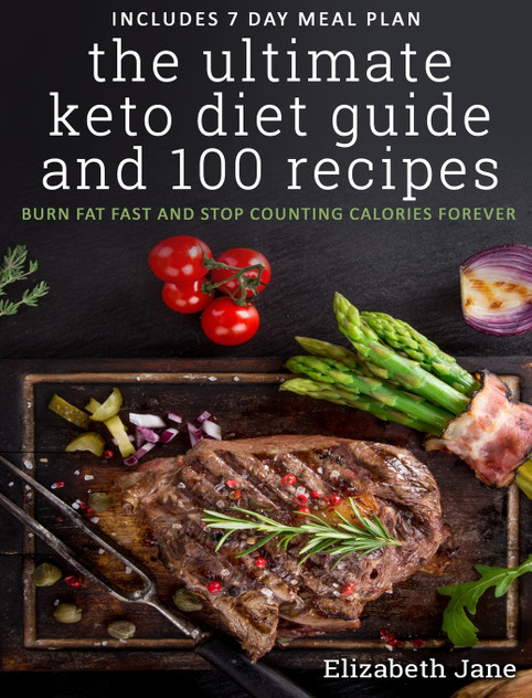 The Ultimate Keto Diet Guide & 100 Recipes The Ultimate Keto Diet Guide & 100 Recipes