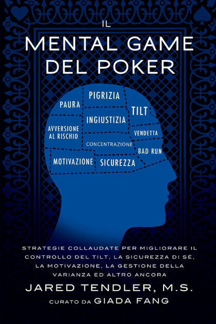 Il Mental Game Del Poker Il Mental Game Del Poker