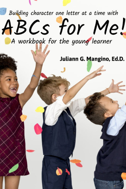 ABCs for Me! A workbook for the young learner ABCs for Me! A workbook for the young learner