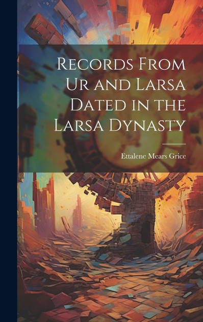 Records From Ur and Larsa Dated in the Larsa Dynasty