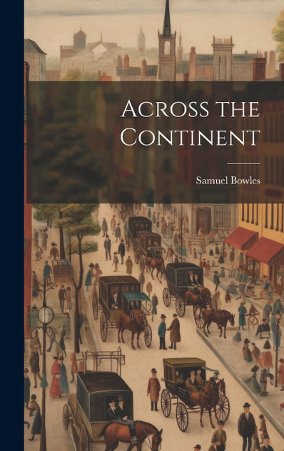 Across the Continent Across the Continent