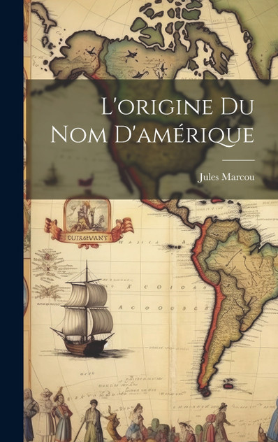 L'origine du Nom D'amérique L'origine du Nom D'amérique