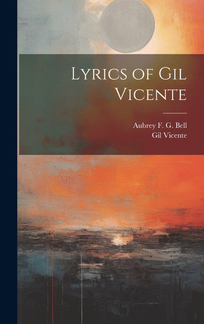Lyrics of Gil Vicente Lyrics of Gil Vicente