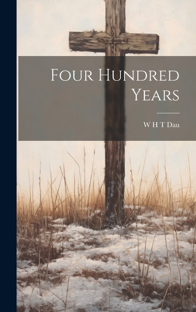 Four Hundred Years Four Hundred Years