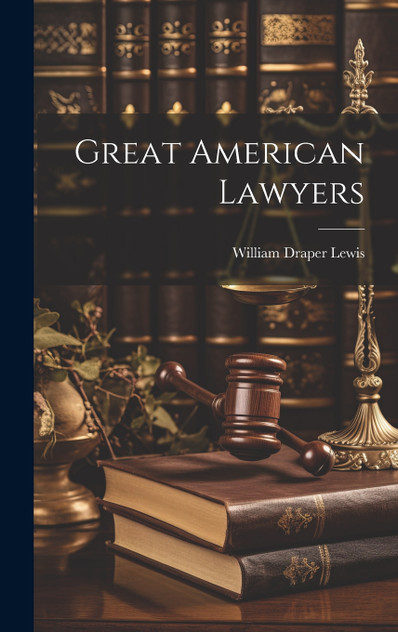 Great American Lawyers Great American Lawyers