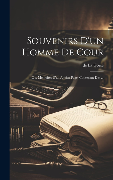 Souvenirs d'un Homme de Cour Souvenirs d'un Homme de Cour