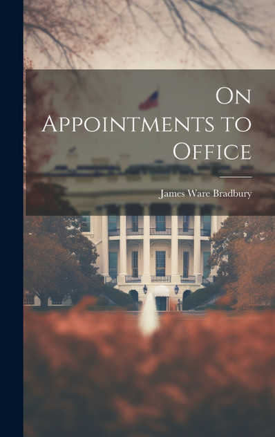 On Appointments to Office On Appointments to Office