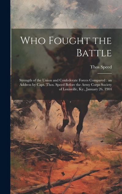 Who Fought the Battle Who Fought the Battle