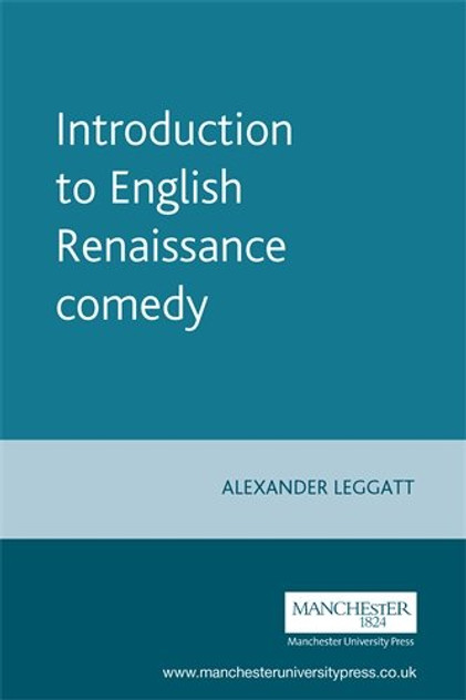 Introduction to English Renaissance comedy Introduction to English Renaissance comedy