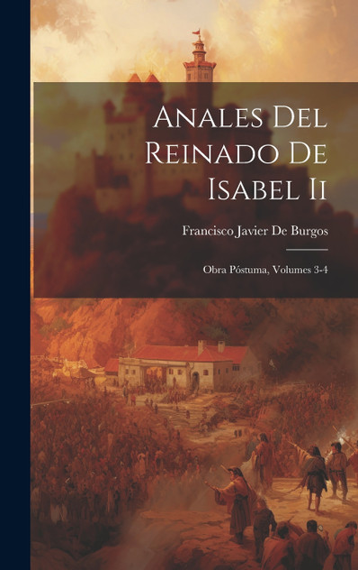 Anales Del Reinado De Isabel Ii Anales Del Reinado De Isabel Ii