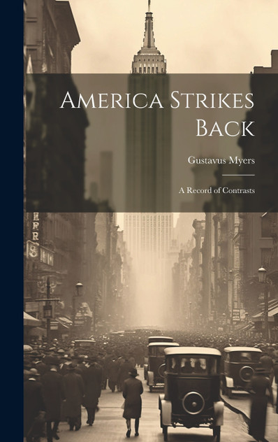 America Strikes Back; a Record of Contrasts America Strikes Back; a Record of Contrasts
