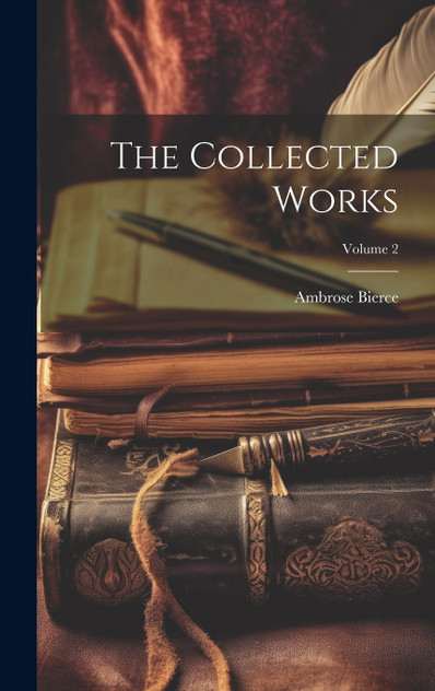 The Collected Works; Volume 2 The Collected Works; Volume 2