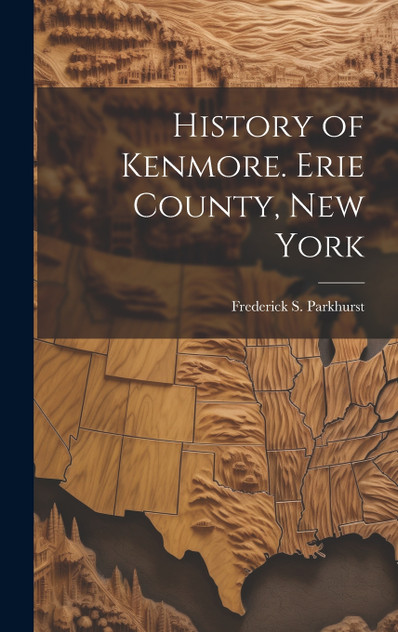 History of Kenmore. Erie County, New York History of Kenmore. Erie County, New York