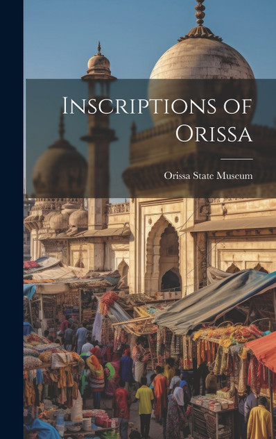 Inscriptions of Orissa Inscriptions of Orissa