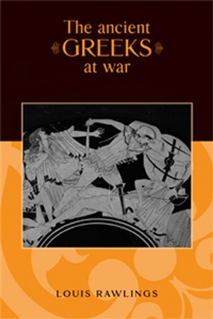 The ancient Greeks at war The ancient Greeks at war